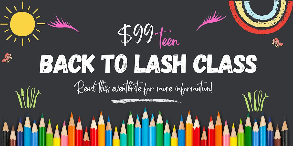 $99 Teen Lash Extension Class