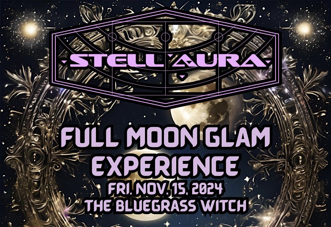 StellAura Full Moon Glam Experience