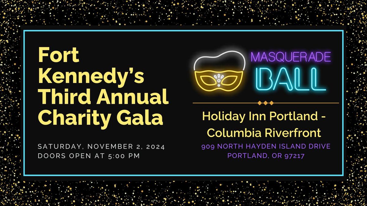 Fort Kennedy's Third Annual Charity Gala - 2024 Masquerade Ball