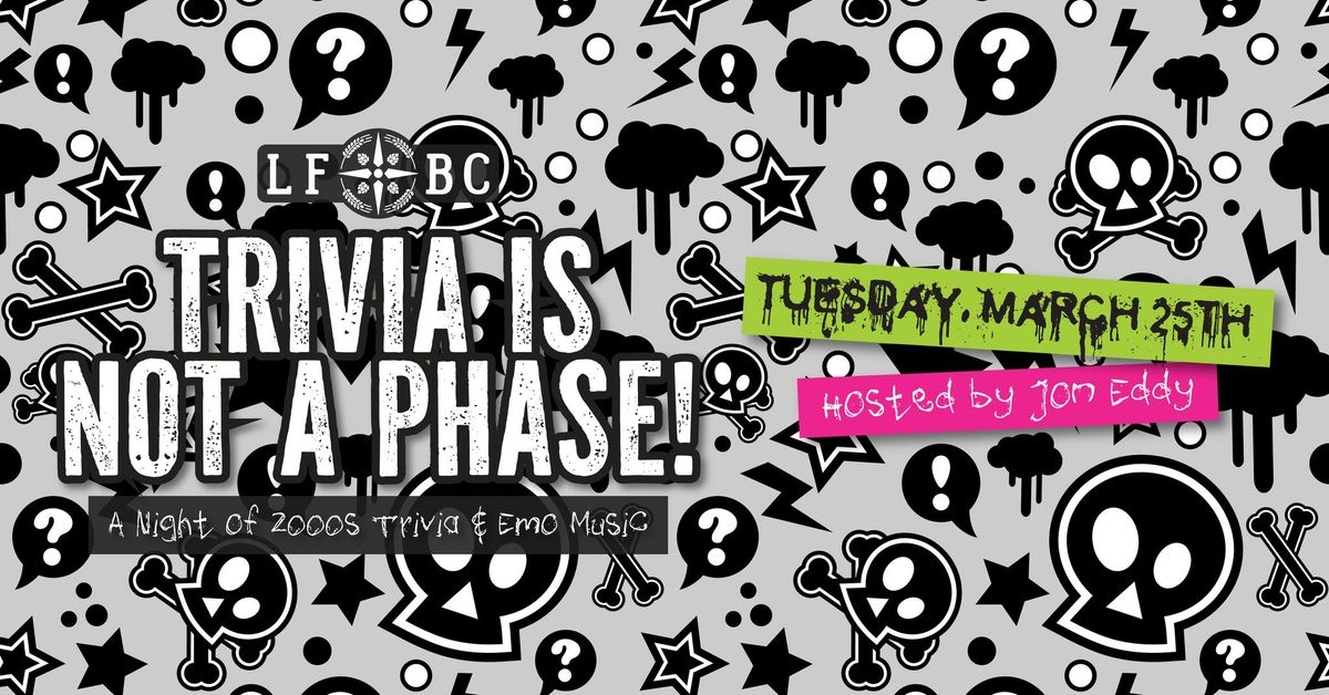 Trivia Is Not A Phase! A Night of 2000s Trivia & Emo Music at Lost Friend Brewing