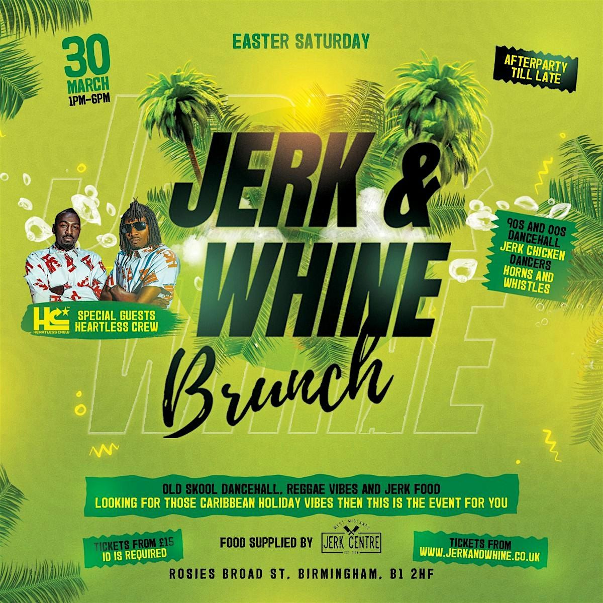 Jerk and Whine Brunch Easter Bank Holiday Special