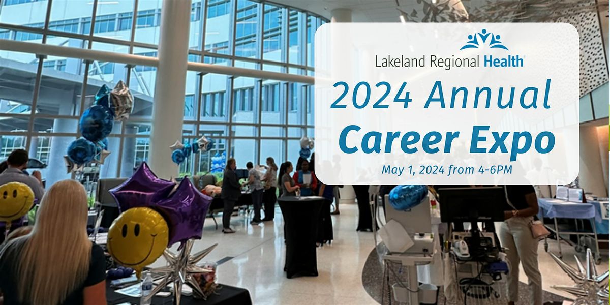 Lakeland Regional Health 2024 Career Expo