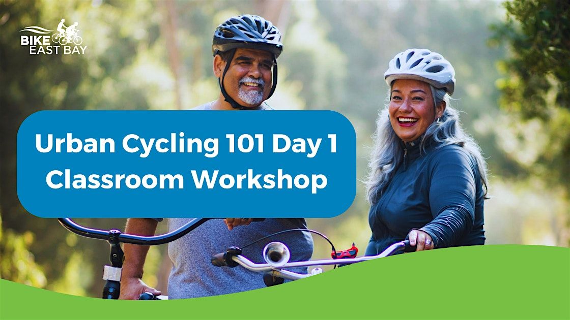 Urban Cycling 101: Day 1 Classroom Workshop