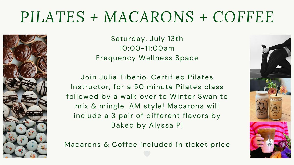 Pilates + Macarons + Coffee