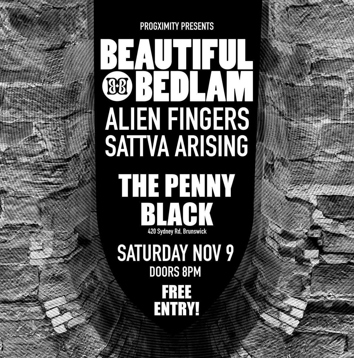 Beautiful Bedlam w\/ Alien Fingers & Sattva Arising