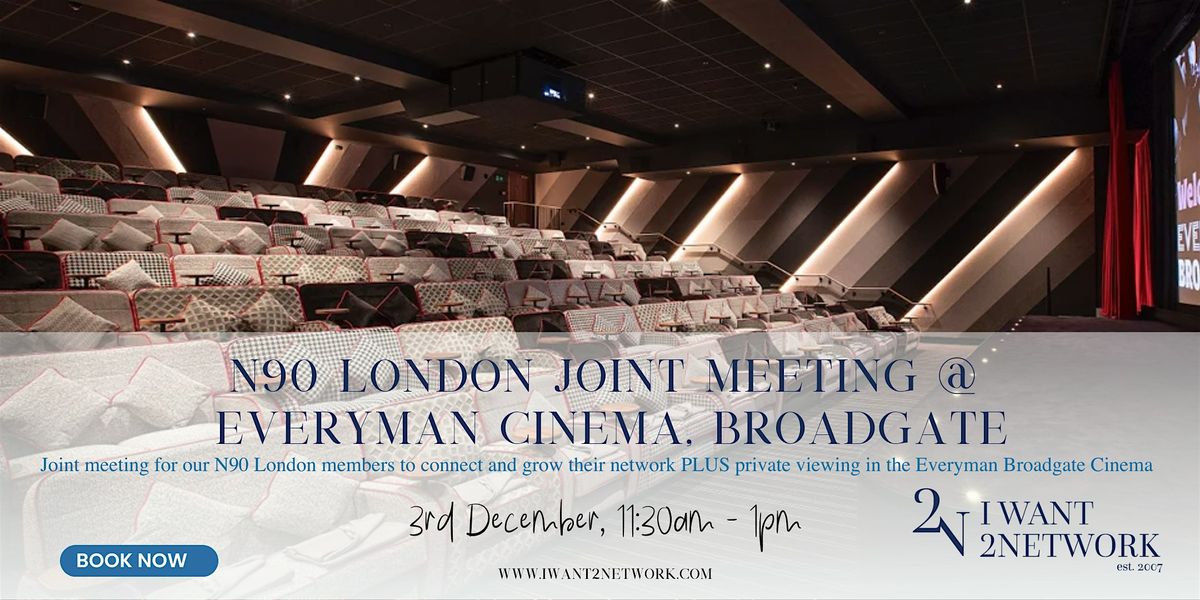 London Joint Meeting @ Everyman Cinema | London Business Networking