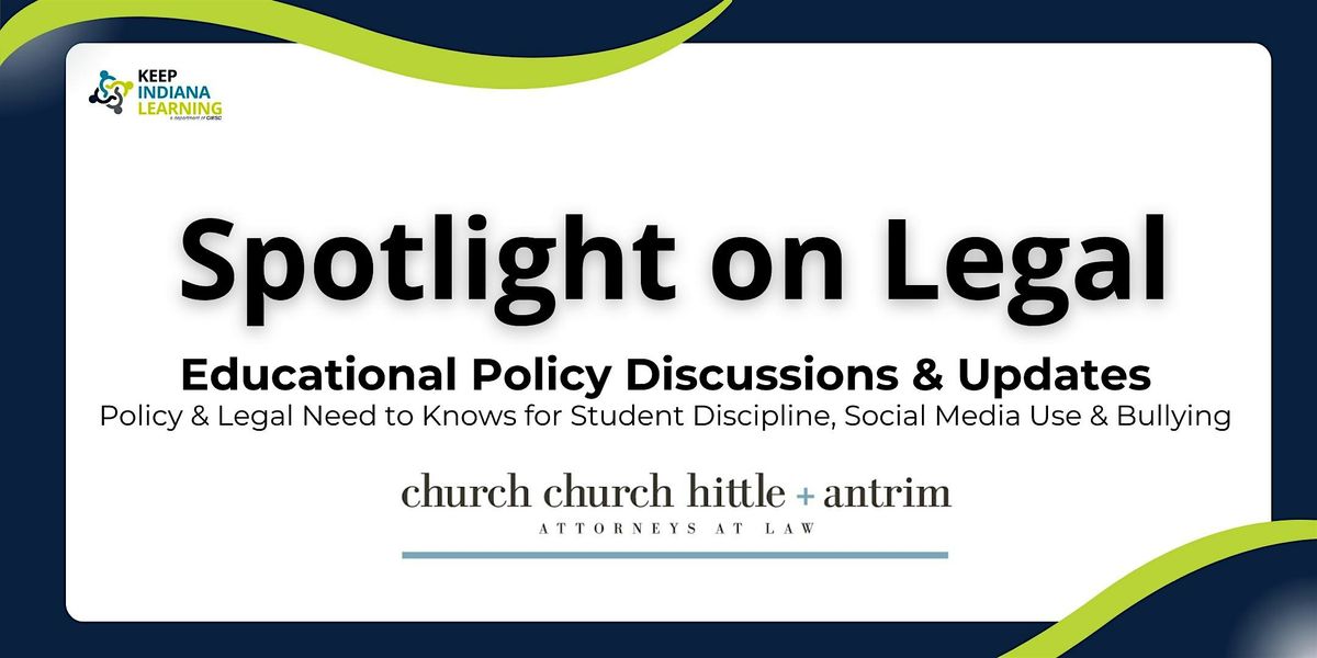 Spotlight on Legal - Student Discipline, Social Media Use & Bullying