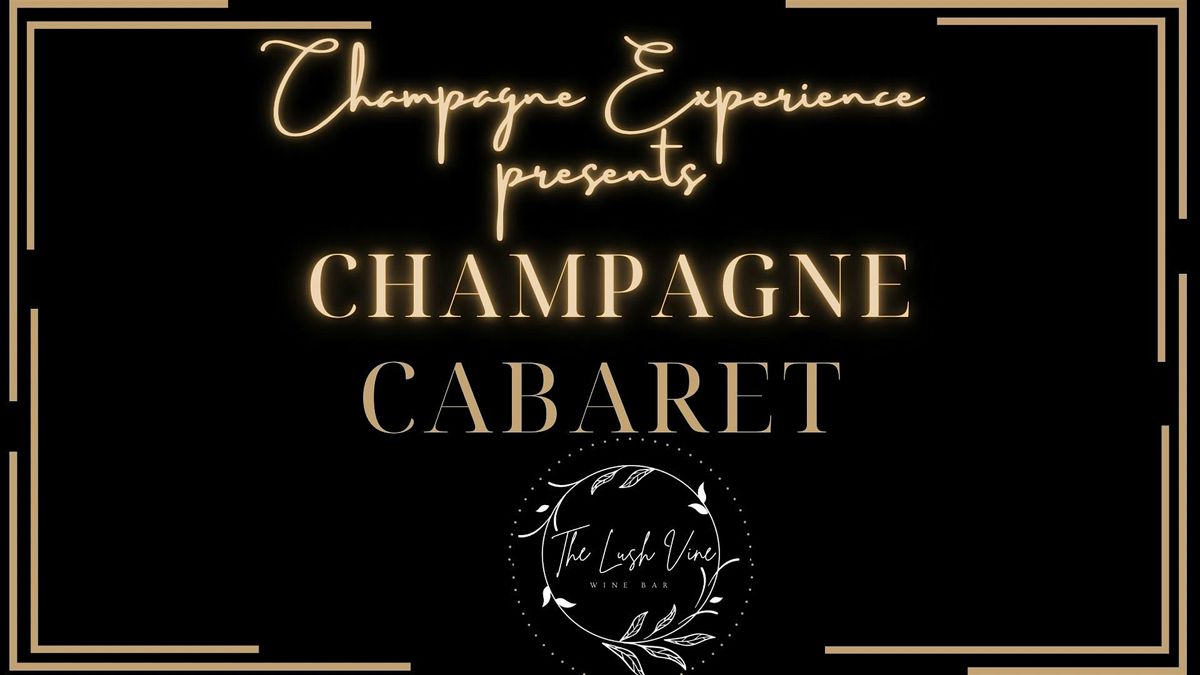 Champagne Cabaret at The Lush Vine in Kankakee Il