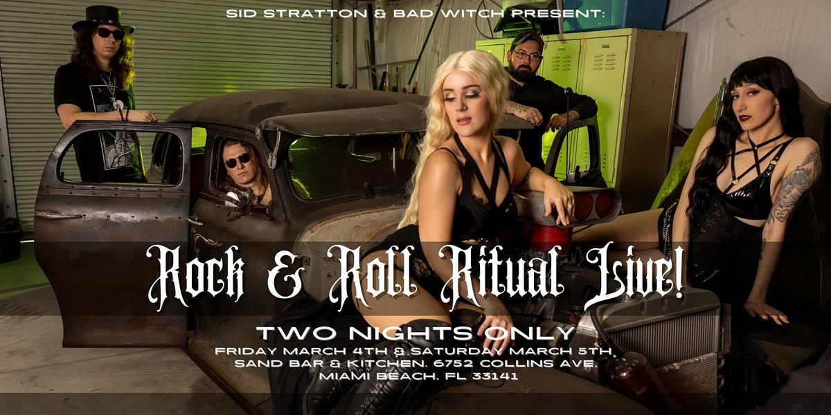Sid Stratton: Rock & Roll Ritual Live!  Featuring Bad Witch Burlesque
