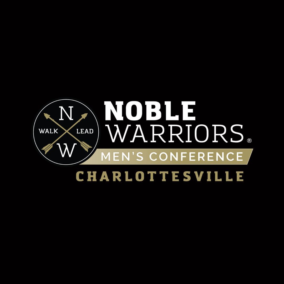 2025 Noble Warriors Men\u2019s Conference \u2013 Charlottesville