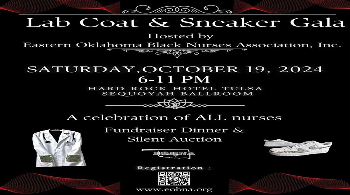 Eastern Oklahoma Black Nurses Association Lab Coat & Sneaker Gala