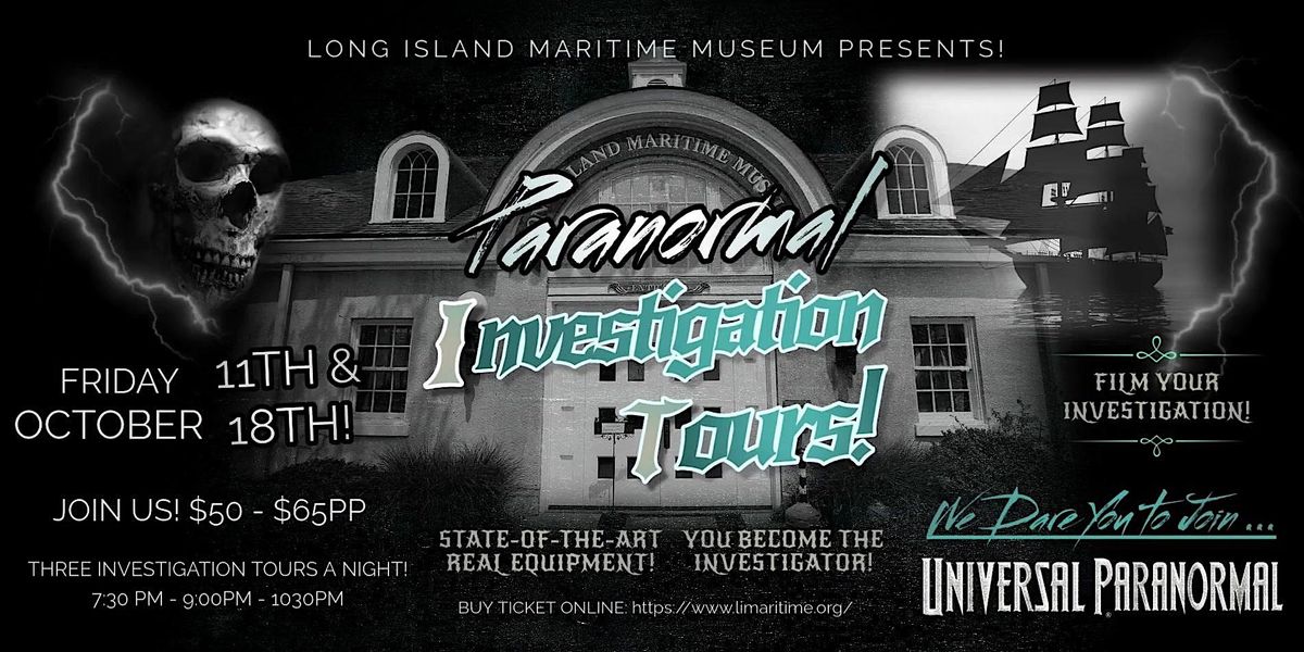 LIMM Paranormal Investigation Tours!