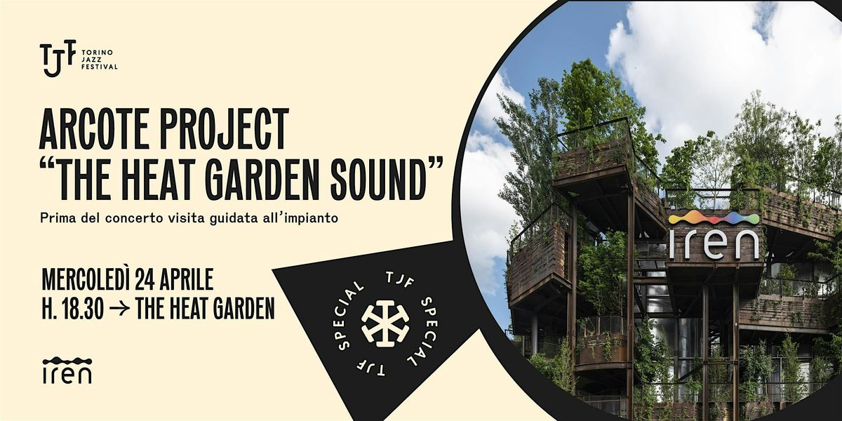 SOLD OUT - TJF Special | Arcote Project - The Heat Garden Sound