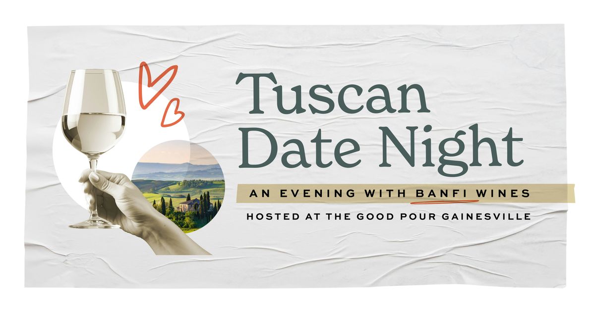 Tuscan Date Night at The Good Pour Gainesville