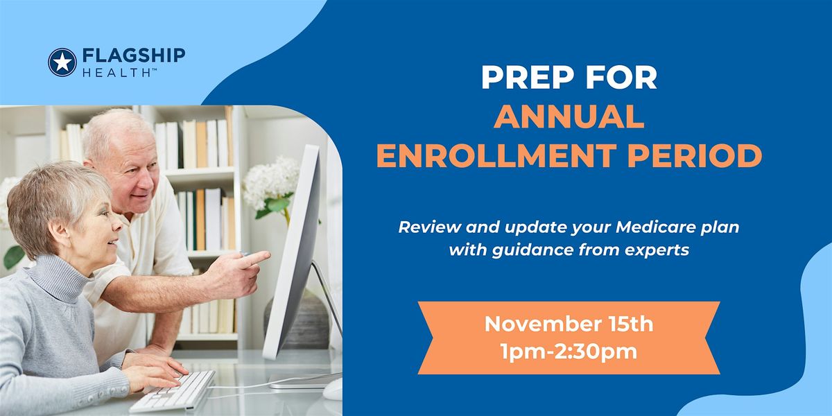 Prep for Annual Enrollment Period