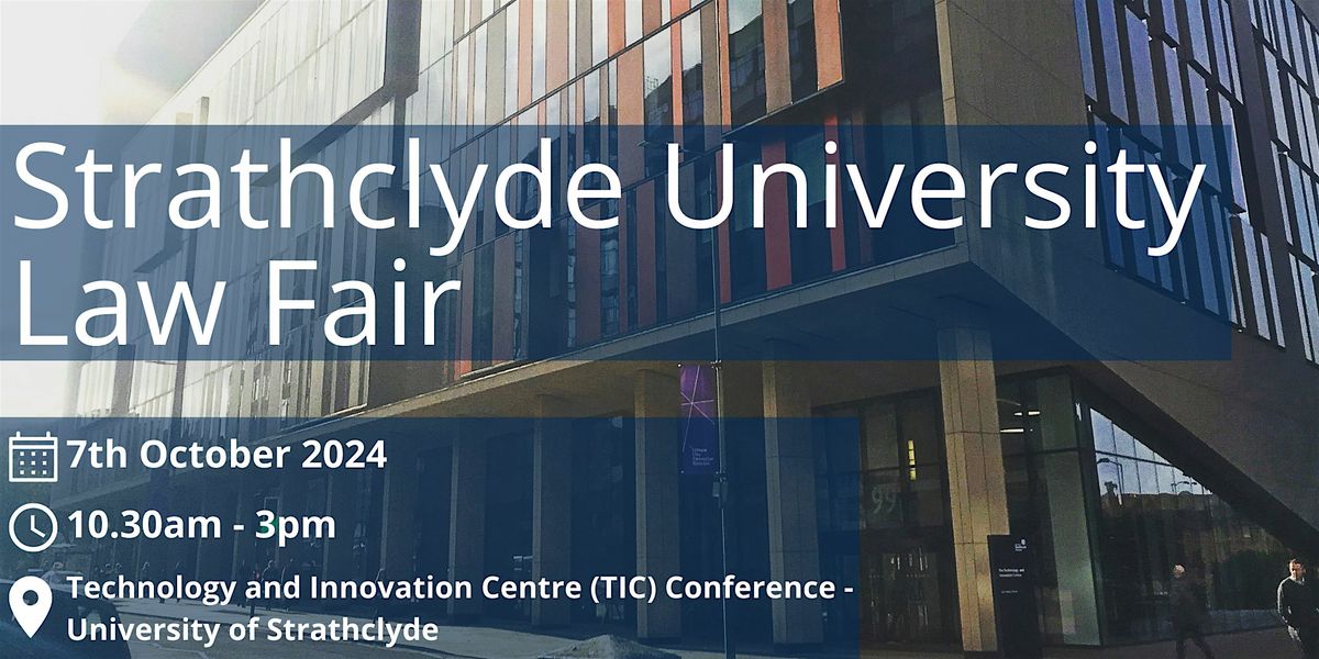 Strathclyde University Law Fair 2024