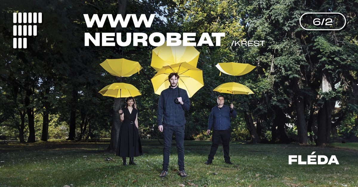 WWW NEUROBEAT (K\u0159est) | Fl\u00e9da | 6. 2. 2025