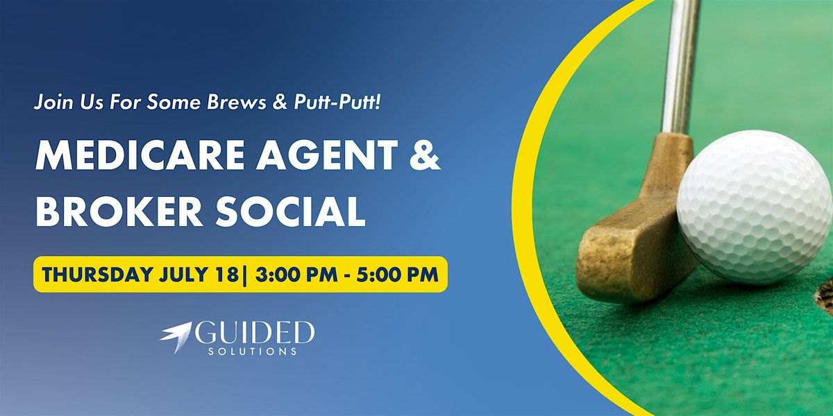 Brews & Putt-Putt Medicare Agent & Broker Social