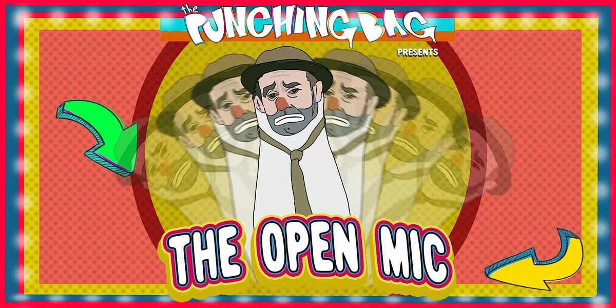 The Punching Bag Open Mic