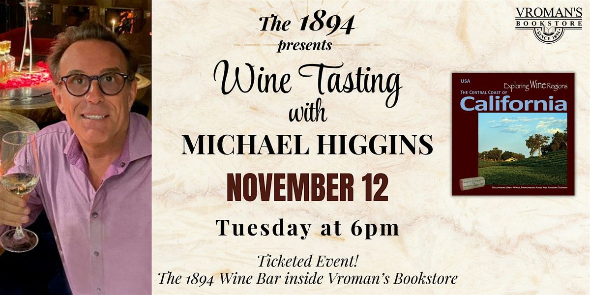 Wine Tasting with Michael Higgins