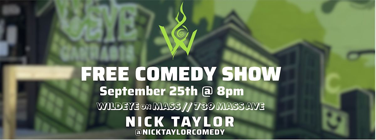 Free Comedy Show with Nick Taylor at WildEye Lounge \u2013 Mass Ave