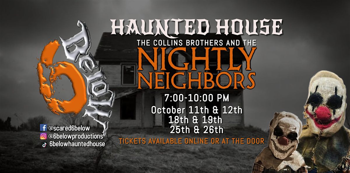 HAUNTED HOUSE- The Collin's Brothers and the Nightly Neighbors