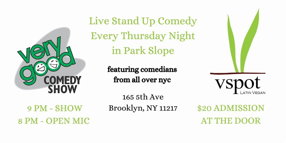 Copy of Very Good Comedy Show - Park Slope, NYC