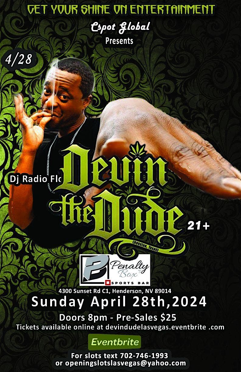 Devin The Dude live Sunday April 28th in Las Vegas@Pentaly Box 21+