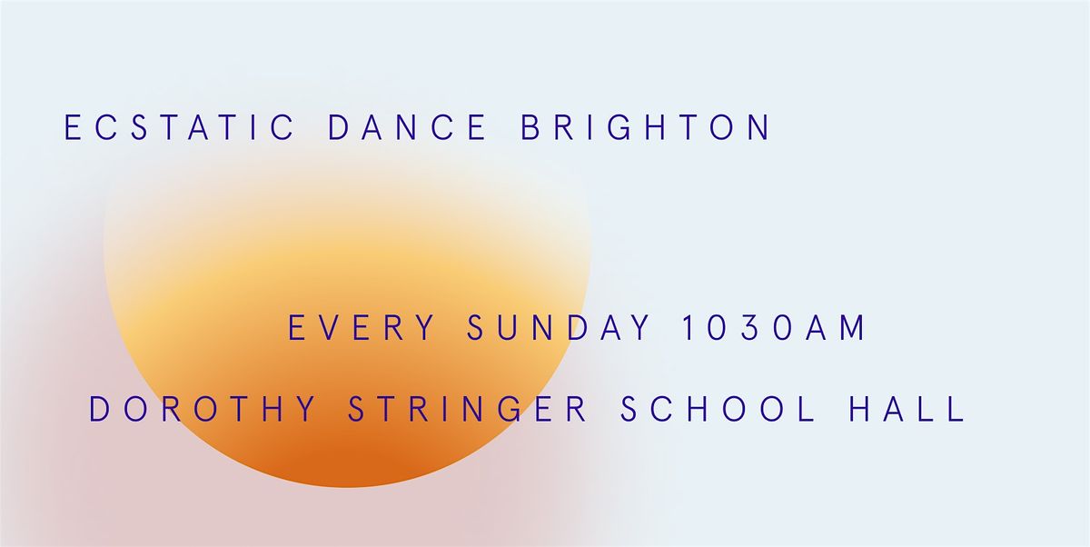 SUNDAYS @ ECSTATIC DANCE BRIGHTON