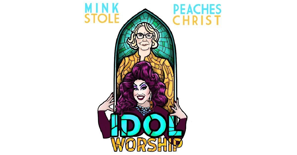 Idol Worship: An Evening with Mink Stole & Peaches Christ