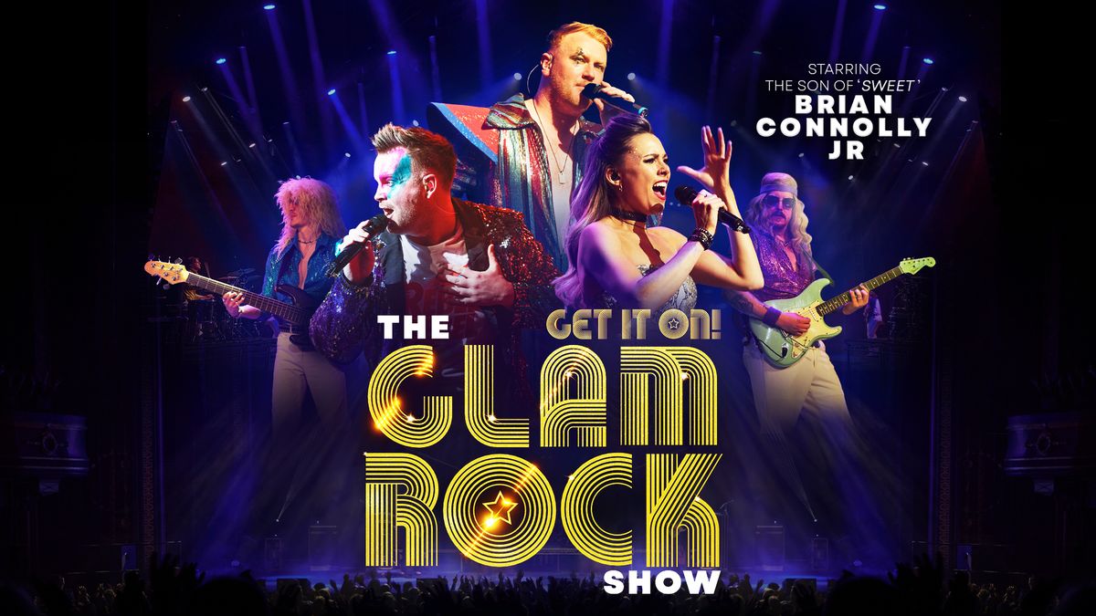 The Glam Rock Show - Get It On!