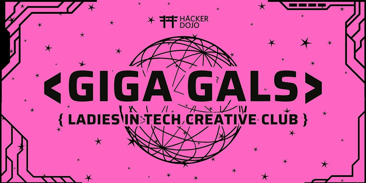 GIGA GALS | Ladies in Tech Creative Club: Sip & Paint Night