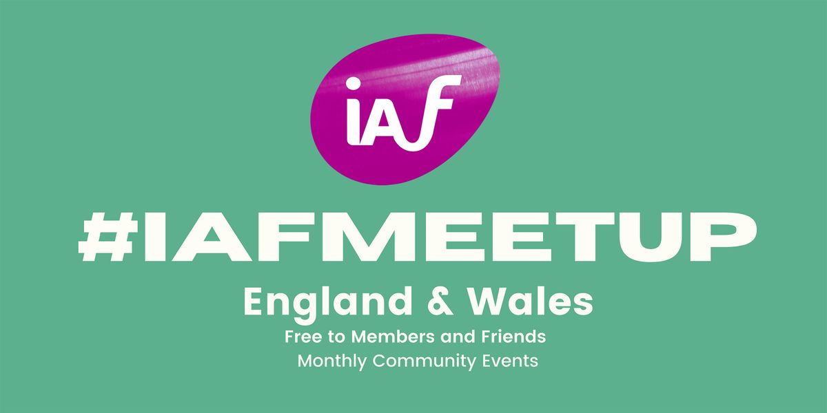 IAF England & Wales BRISTOL Learning and Networking Meetup