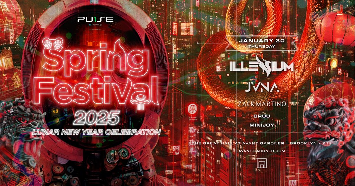 SPRING FESTIVAL: LUNAR NEW YEAR CELEBRATION FT. ILLENIUM (THURSDAY)