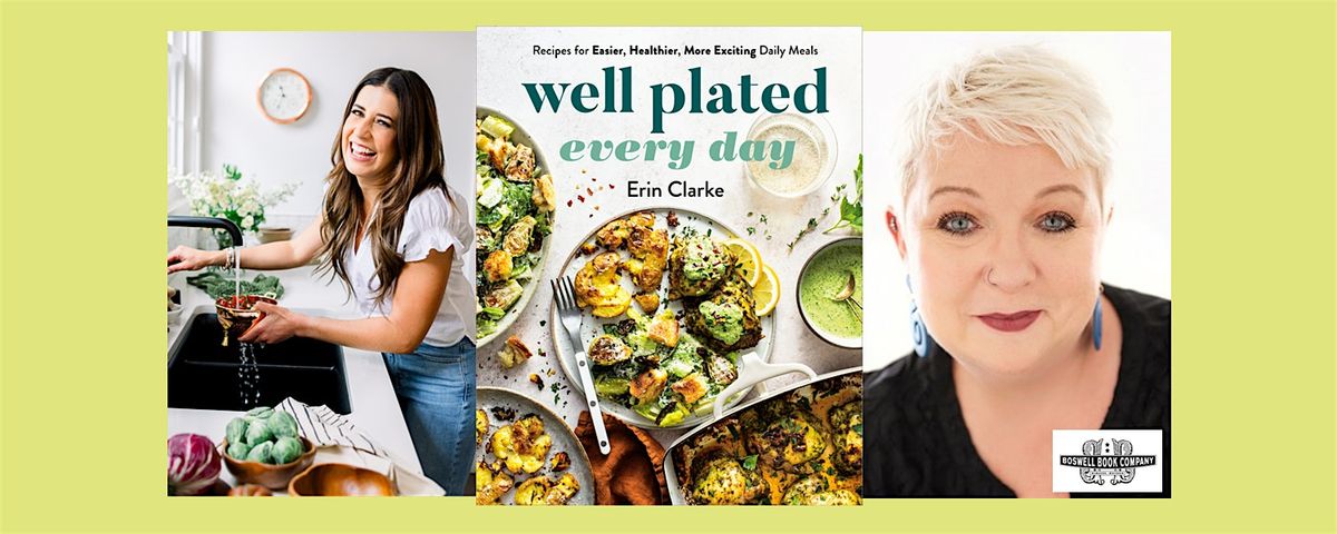 Erin Clarke - author of WELL PLATED EVERY DAY - a ticketed event