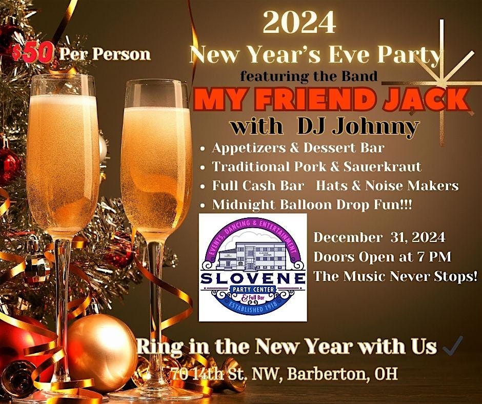 New Year's Eve - Slovene Party Center - My Friend Jack & DJ Johhny