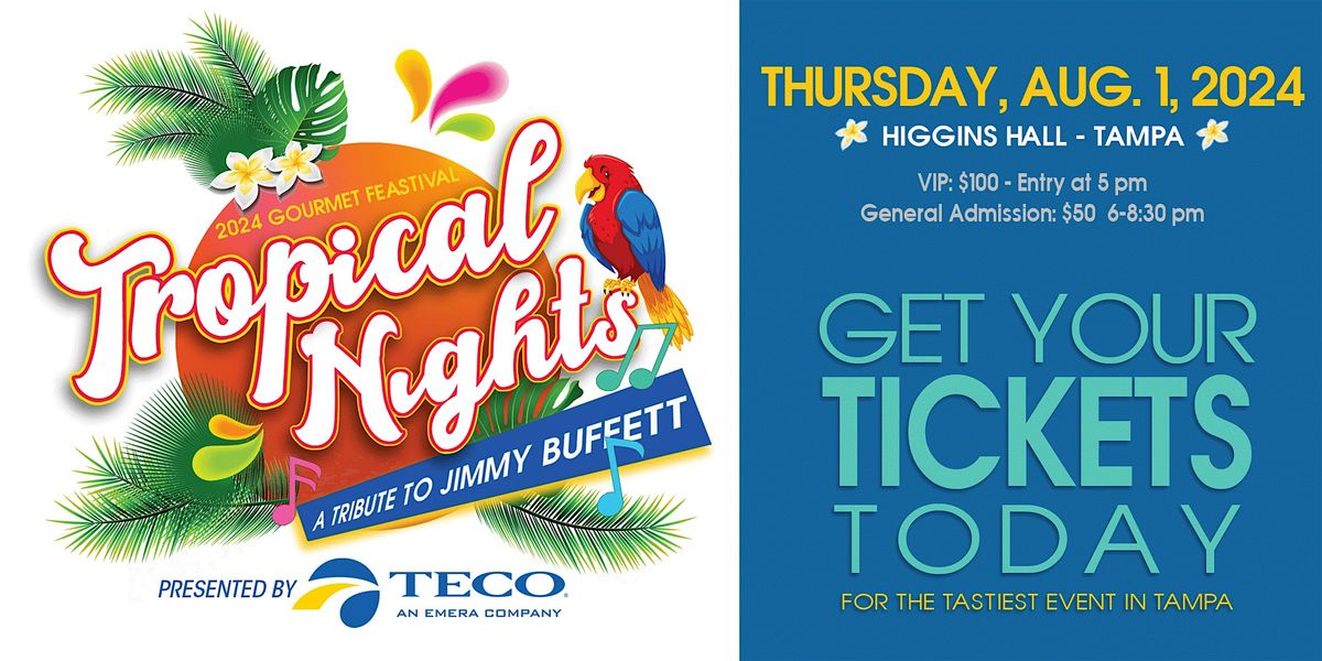 Gourmet Feastival 2024: Tropical Nights a Tribute to Jimmy Buffett