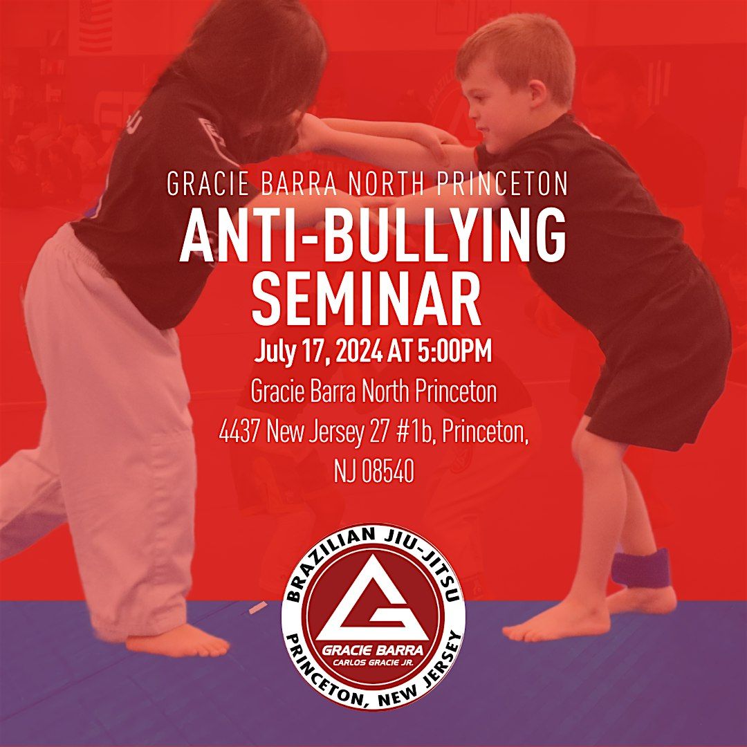 FREE Anti-Bullying Seminar with Gracie Barra North Princeton
