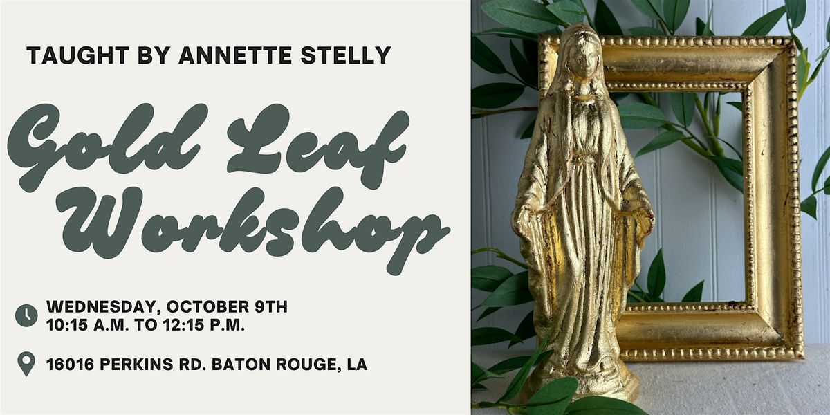 Gold Leaf Workshop (Baton Rouge)