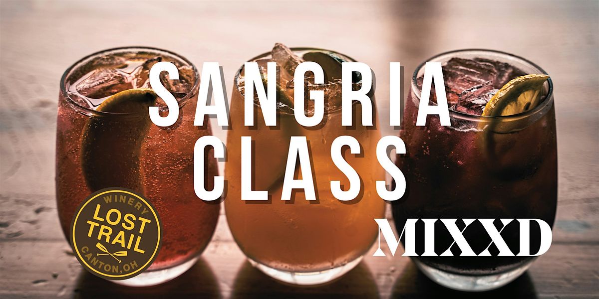 Trailside Sips: Sangria Class at Lost Trail Winery