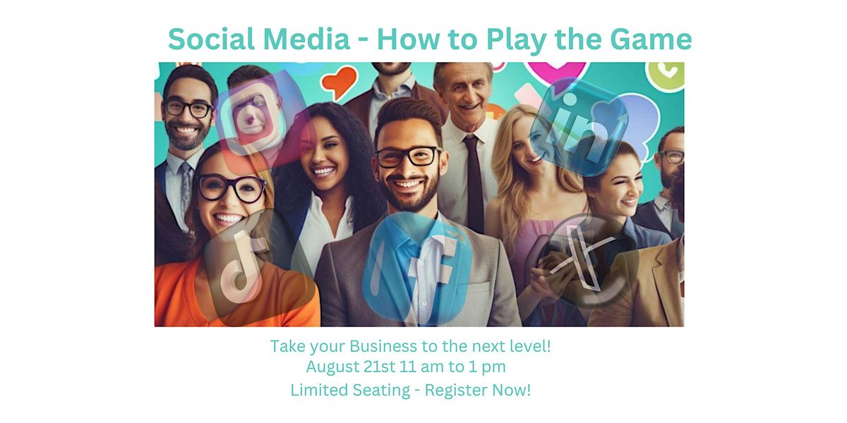 Social Media - How to Play the Game!