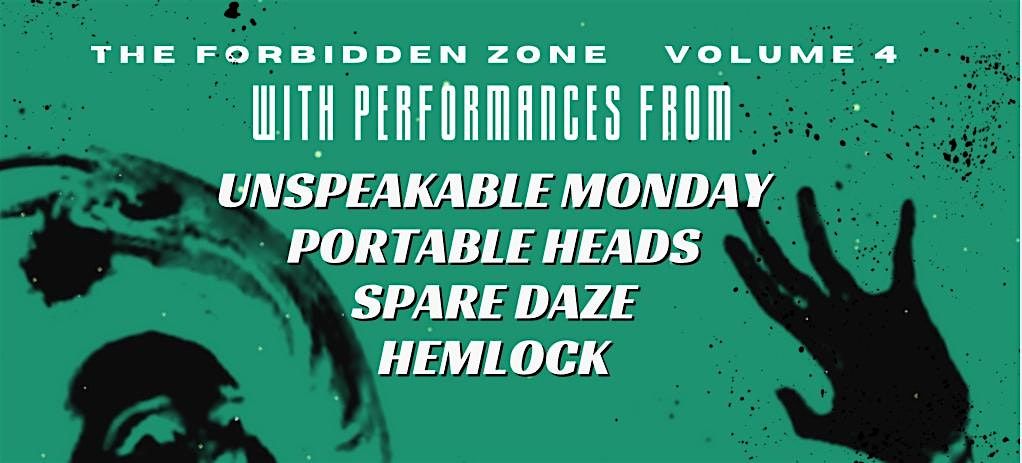 TFZ VOLUME 4: UNSPEAKABLE MONDAY, PORTABLE HEADS, HEMLOCK + SPARE DAZE