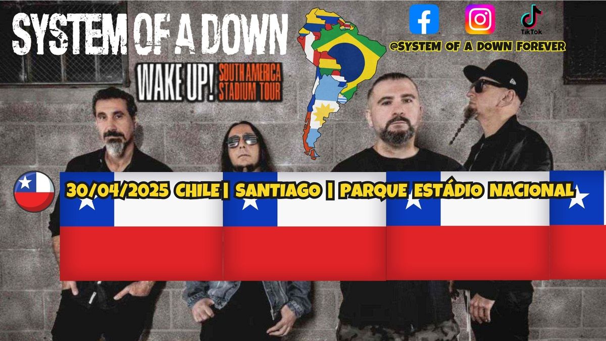 SYSTEM OF A DOWN WAKE UP TOUR SOUTH AMERICA SANTIAGO, CHILE