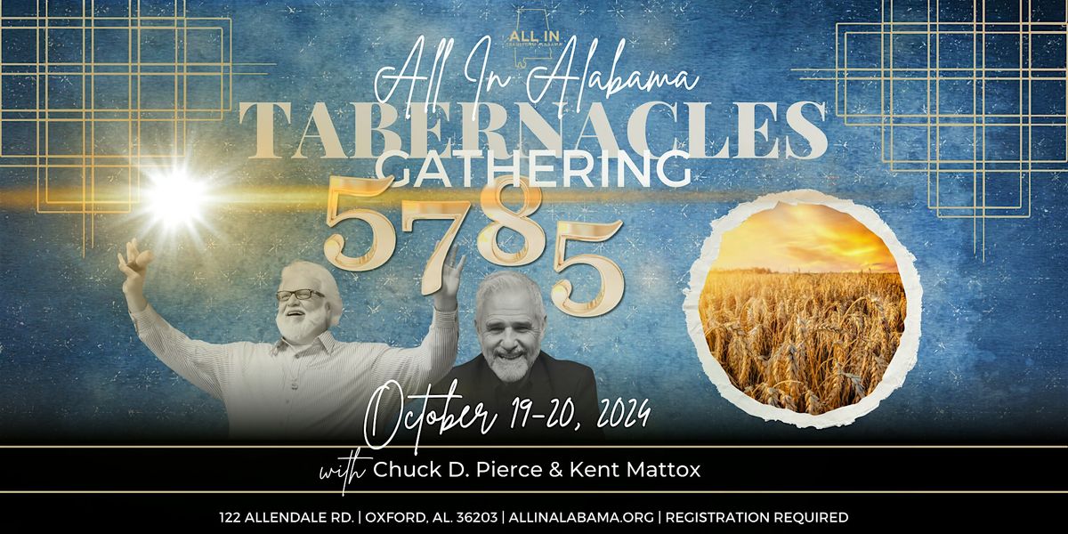 All In Alabama Tabernacles Gathering, 5785