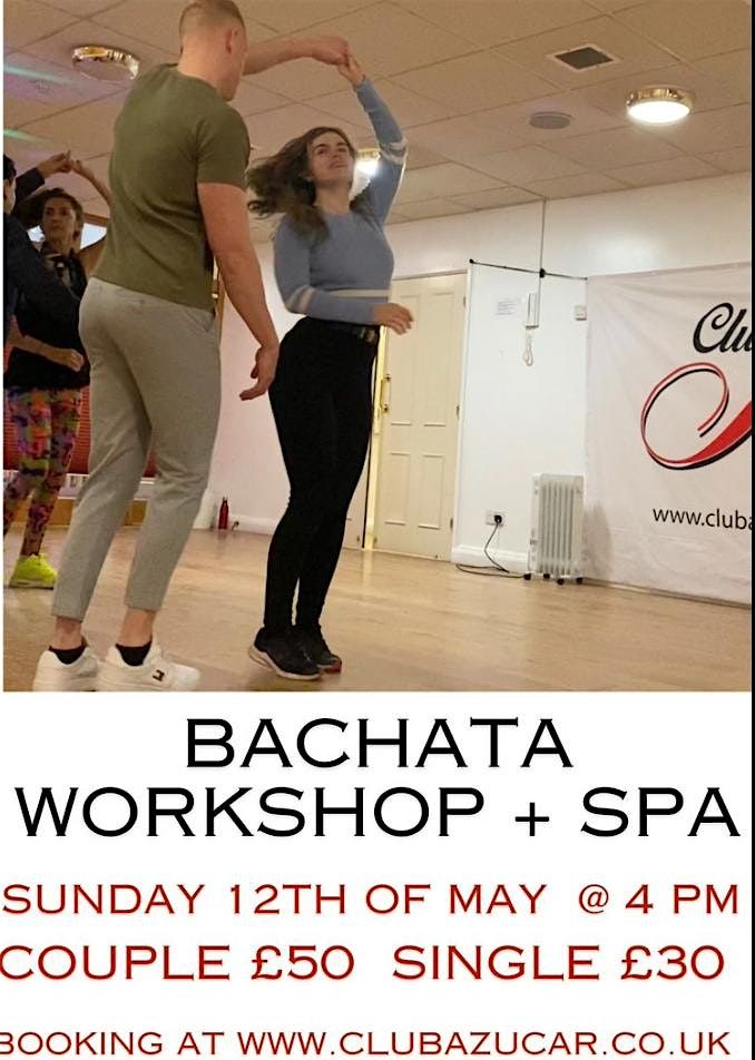 BACHATA DOMINICAN REPUBLIC STYLE WORKSHOP & SPA from \u00a330.00