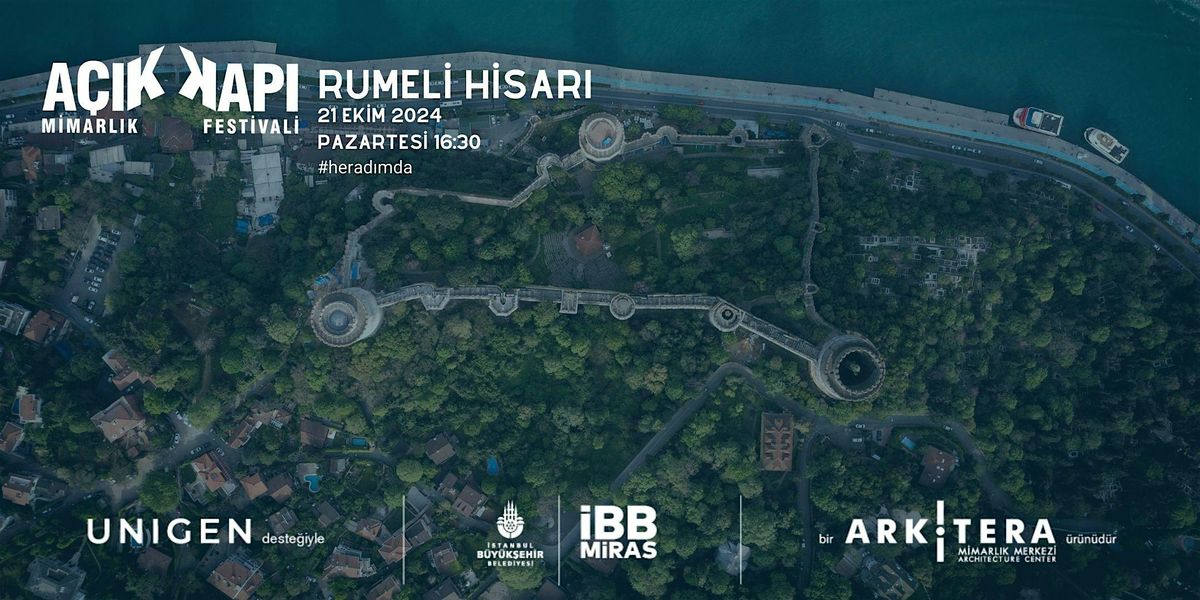 A\u00e7\u0131k Kap\u0131 Mimarl\u0131k Festivali - Rumeli Hisar\u0131 Gezisi