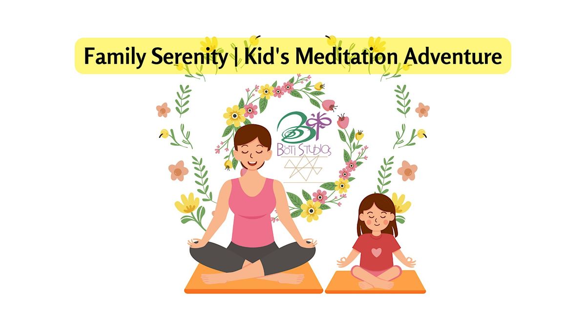 Family Serenity | Kid's Meditation Adventure