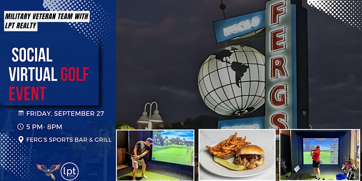 LPT Realty Social Virtual Golf Event at Ferg's Sports Clubhouse! \ufe0f\u200d