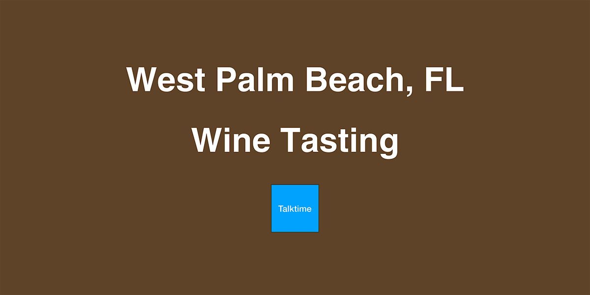 Wine Tasting - West Palm Beach