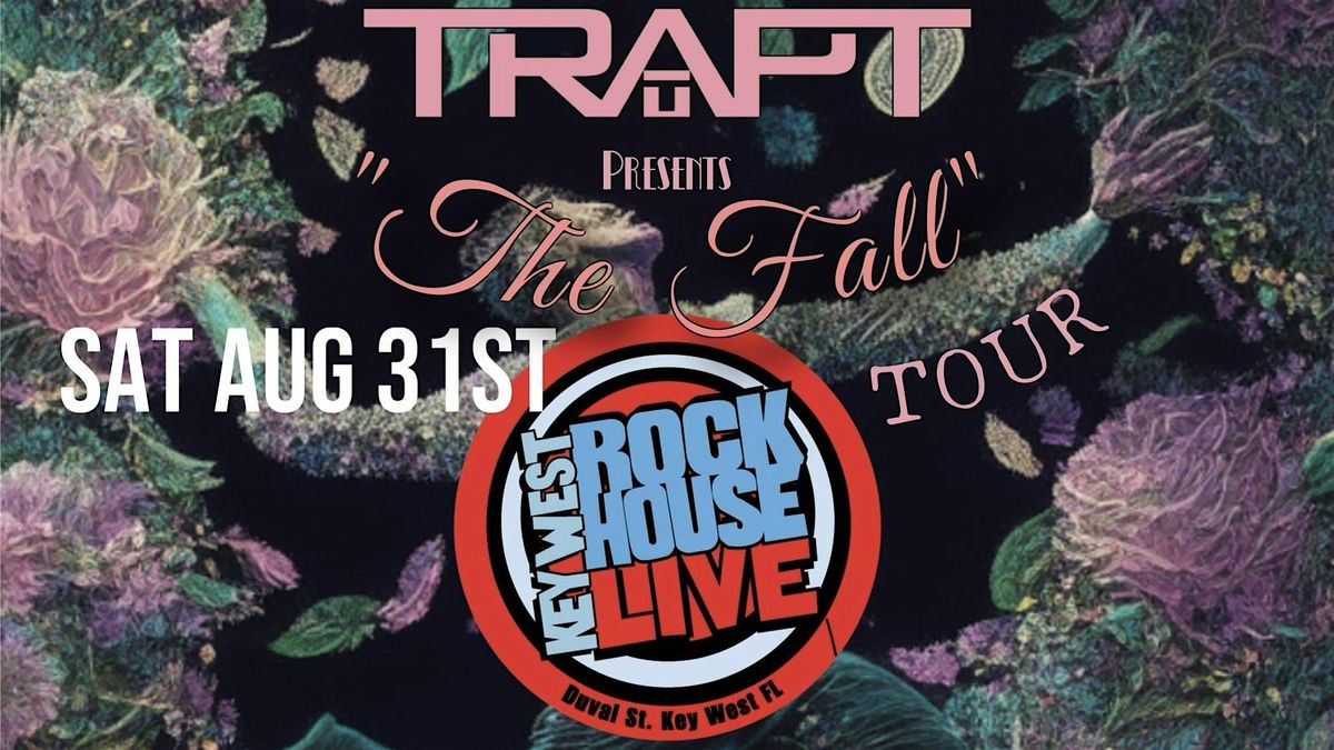 TRAPT Live in Concert at RockHouse Live Key West!